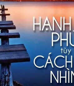 VTV Online tặng sách "Hạnh phúc tùy cách nhìn"